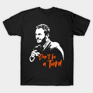 Chris's Rules "Don't Be A Turd" T-Shirt